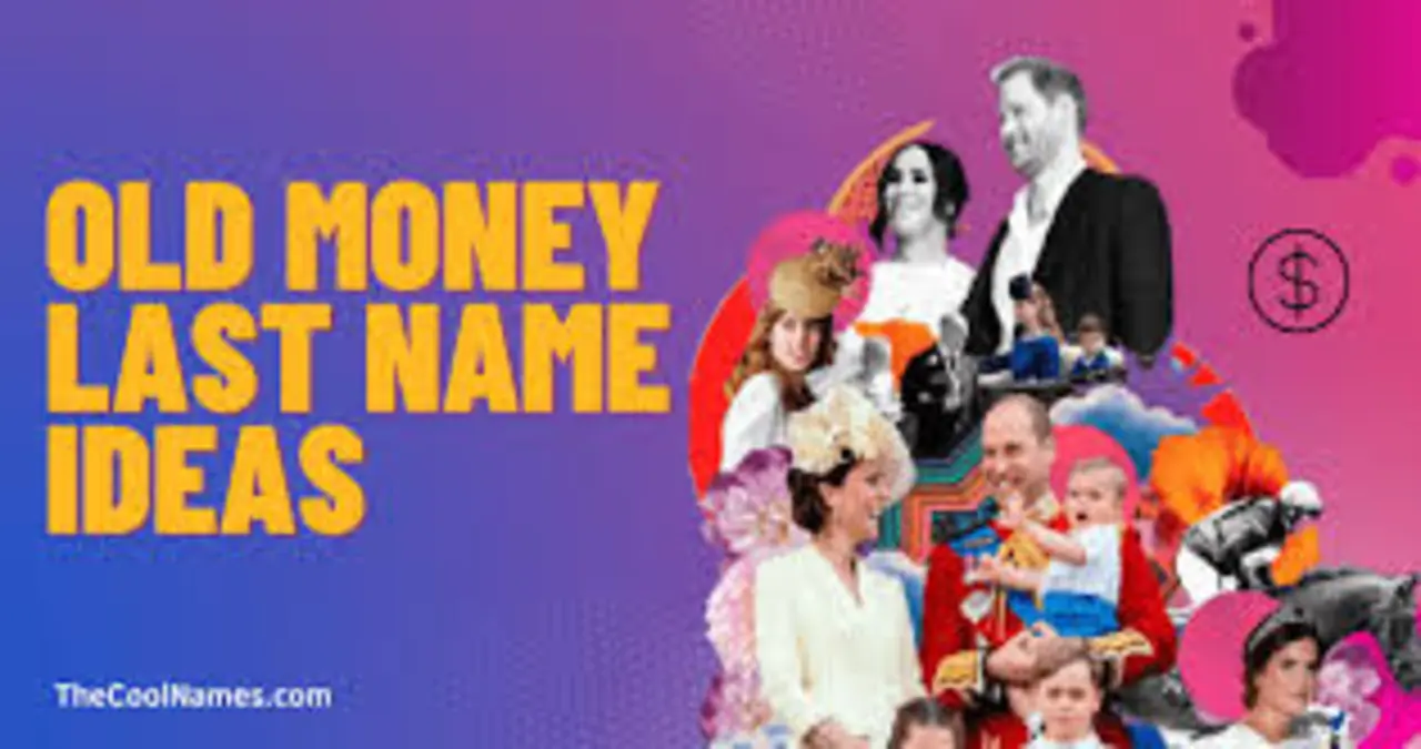The Allure of Old Money Last Names Old Money Last Names
